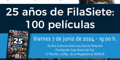 Personajes & Personas: 25 años de FilaSiete: 100 películas